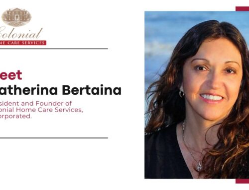 Meet Catherina Bertaina | President and Founder of Colonial Home Care Services